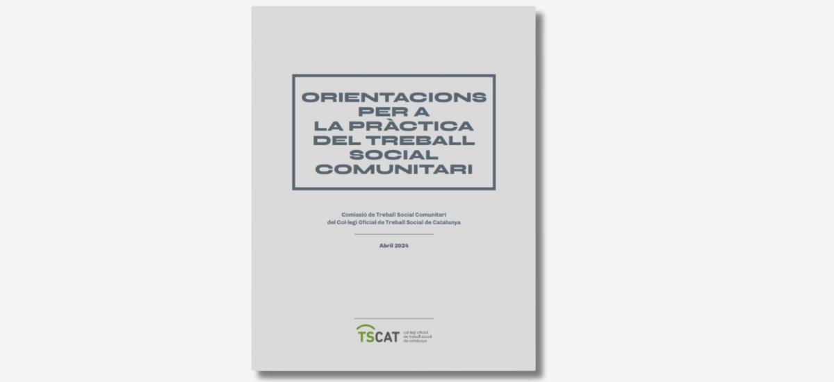 Document "Orientacions per a la pràctica del treball social comunitari"