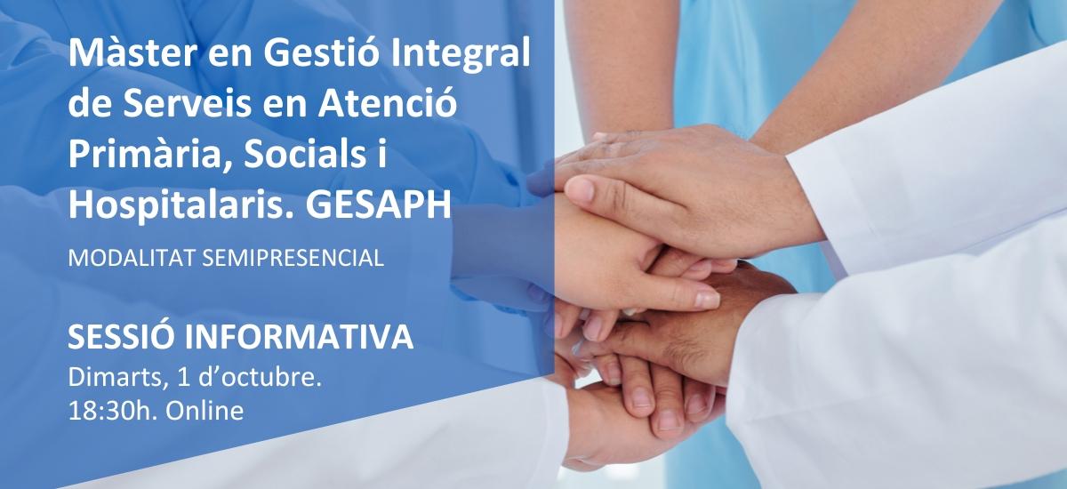 Sessió informativa Màster en Gestió Integrada de Serveis d'Atenció Primària, Socials, Hospitalaris i Comunitaris