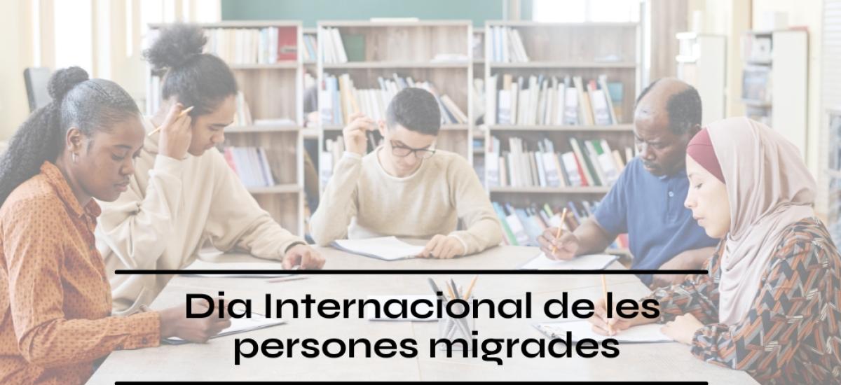 Dia Internacional de les persones migrants